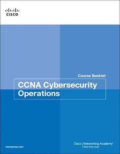 CCNA Cybersecurity Operations Course Booklet (Course Booklets)