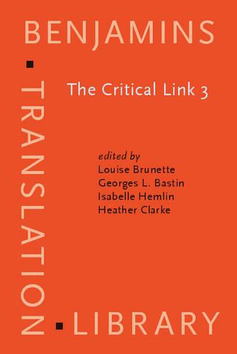 The Critical Link 3: Interpreters in the Community. Selected papers from the Third International Conference on Interpreting in Legal, Health and ... May 2001 (Benjamins Translation Library)