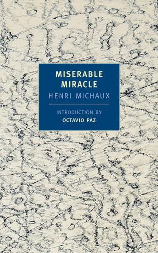 Miserable Miracle: Mescaline (New York Review Books Classics)