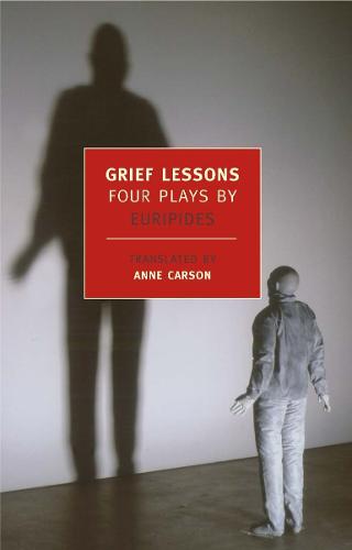 Grief Lessons: Four Plays (NYBR Classics)