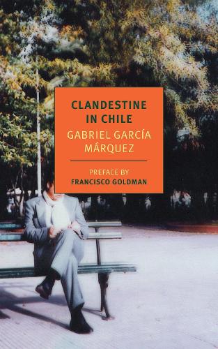 Clandestine in Chile (New York Review Books Classics)