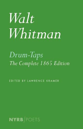 Drum-Taps: The Complete 1865 Edition (Nyrb Poets) (New York Review Books Poets)