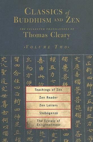 Classics of Buddhism and Zen, Volume Two: The Collected Translations of Thomas Cleary: 02