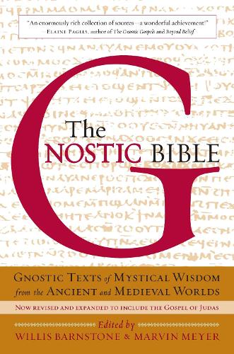 The Gnostic Bible: Revised Edition