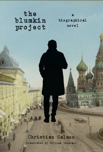 Blumkin Project, The: A Biographical Novel