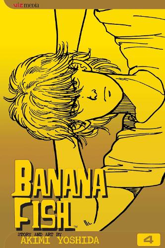 Banana Fish, Vol. 4 (Volume 4)