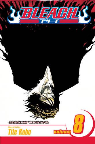 Bleach: v. 8: The Blade and Me