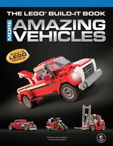The LEGO Build-It Book, Vol. 2: Amazing Vehicles: More Amazing Vehicles