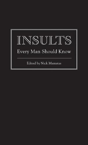 Insults Every Man Should Know (Pocket Companions)