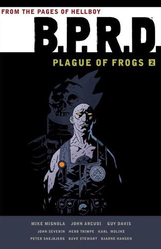 B.P.R.D. Plague of Frogs, Vol. 2