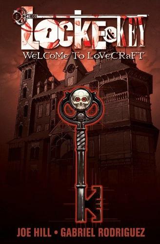Locke & Key Volume 1: Welcome to Lovecraft: 01 (Locke & Key (Idw) (Hardcover))