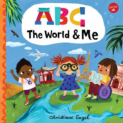 ABC for Me: ABC The World & Me (12): Let's take a journey around the world from A to Z!