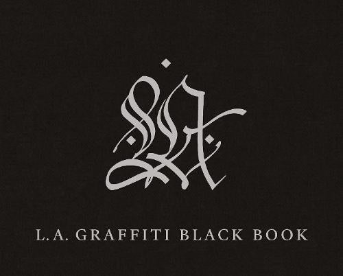 LA Graffiti Black Book (Getty Publications – (Yale))