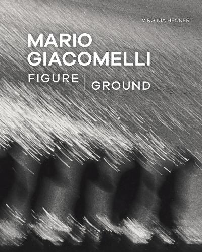 Mario Giacomelli – Figure/Ground (Getty Publications – (Yale))