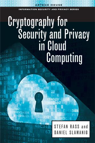 Cryptography for Security and Privacy in Cloud Computing (Artech House Information Security and Privacy)