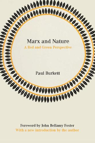 Marx and Nature: A Red Green Perspective: A Red and Green Perspective