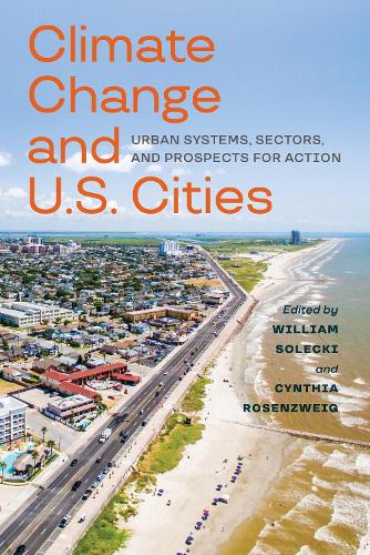 Climate Change and U.S. Cities: Urban Systems, Sectors, and Prospects for Action (Nca Regional Input Reports)