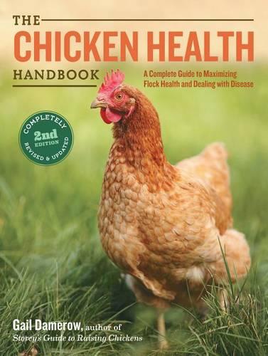 Chicken Health Handbook, 2nd Edition, The
