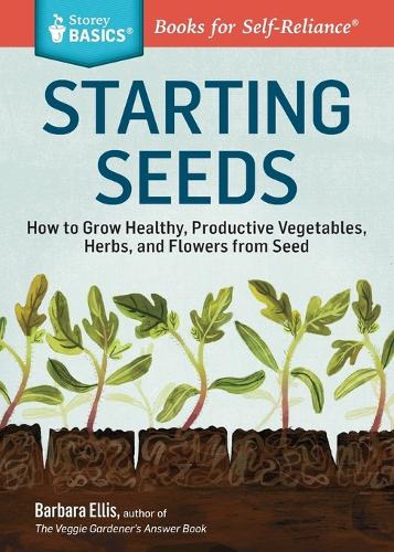 Seed Starting Basics (Storey Basics)