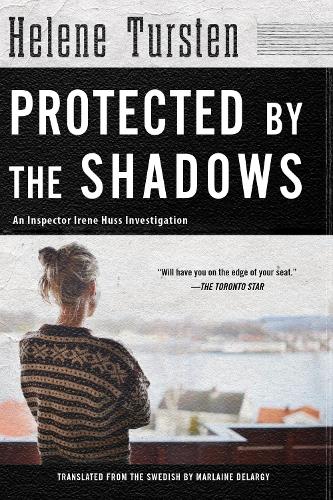 Protected by the Shadows Irene Huss Investigation #10