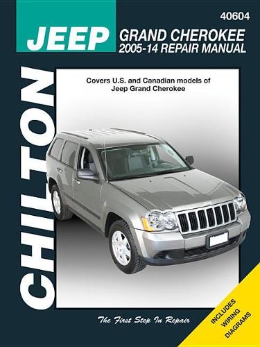 Grand Jeep Cherokee Chilton Service And Repair Manual: 2005-2014 (Chilton Automotive)