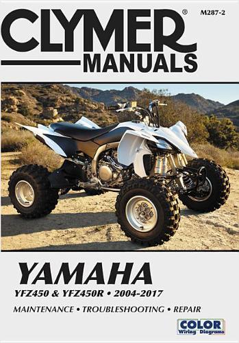 Yamaha Yfz450 & Yfz450r 2004-2017 (Clymer Powersport)