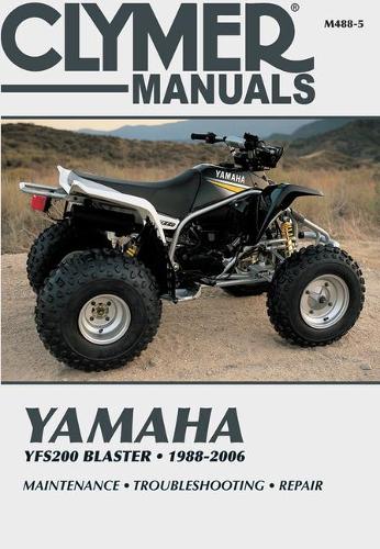 Yamaha YFS200 Blaster, 1988-2006: Maintenance * Troubleshooting * Repair (Clymer Powersport)