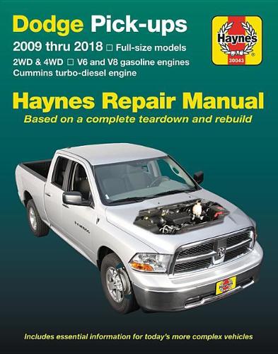 Dodge V6 & V8 Gas & Cummins Turbo-Diesel Pick-Ups (09-18) Haynes Repair Manual: Full-Size Models * 2wd & 4WD * V6 and V8 Gasoline Engines * Cummins Turbo-Diesel Engine (Haynes Automotive)