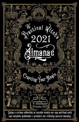 Practical Witch's Almanac 2021: Crafting Your Magic (Good Life)