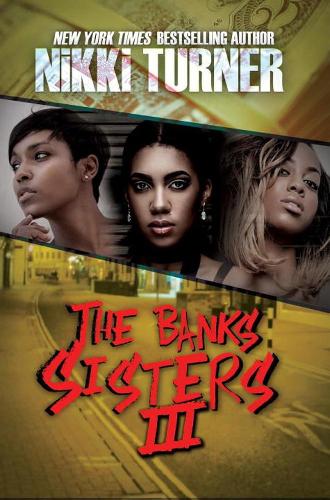 Banks Sisters 3, The (The Banks Sisters)