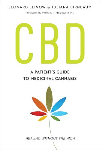 Cbd: A Patient's Guide to Health with Medicinal Cannabis