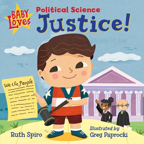 Baby Loves Political Science: Justice! (Baby Loves Science)
