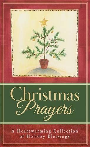 Christmas Prayers Mass Market Paperback: A Heartwarming Collection of Holiday Blessings
