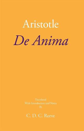 De Anima: De Anima (The New Hackett Aristotle)