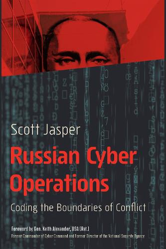 Russian Cyber Operations: Coding the Boundaries of Conflict