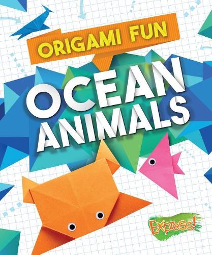 Ocean Animals (Origami Fun)