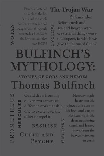 Bulfinch's Mythology: Stories of Gods and Heroes (Word Cloud Classics)