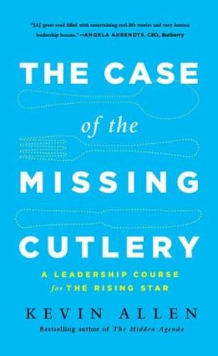 Case of the Missing Cutlery: A Leadership Course for the Rising Star