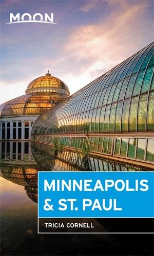 Moon Minneapolis & St. Paul (Moon Handbooks)