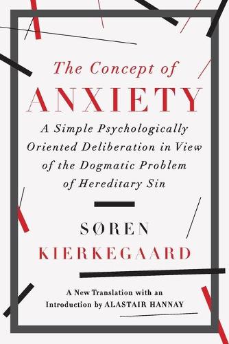 The Concept of Anxiety - A Simple Psychologically Oriented Deliberation