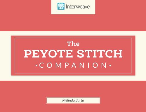 Peyote Stitch Companion