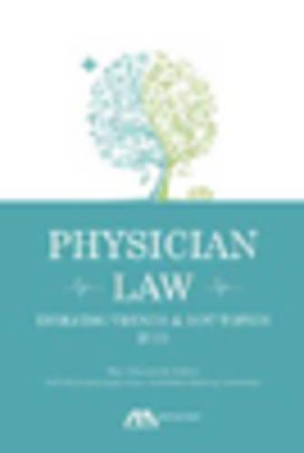 Physician Law 2015: Evolving Trends and Hot Topics