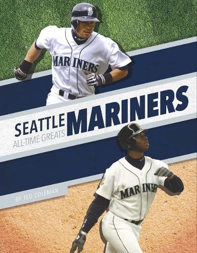 Seattle Mariners All-Time Greats (MLB All-Time Greats Set 2)