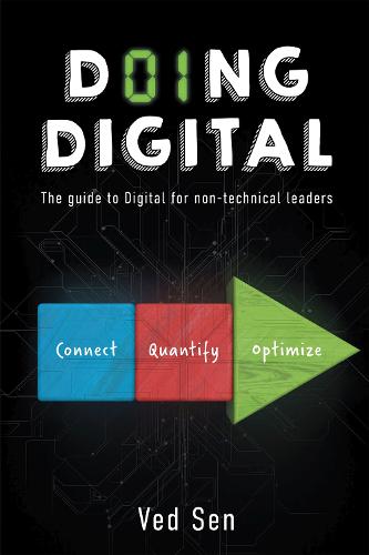 Doing Digital: The Guide to Digital for Non-Technical Leaders