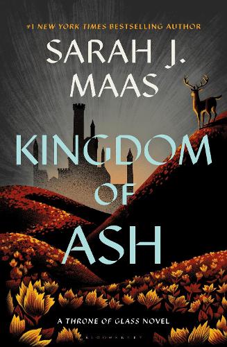 Kingdom of Ash: 7 (Throne of Glass)