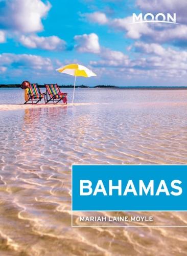Moon Bahamas (First Edition) (Travel Guide)