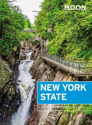 Moon New York State (Eighth Edition): Getaway Ideas, Road Trips, Local Spots (Travel Guide)