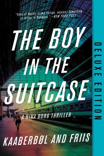 Boy in the Suitcase, The (Deluxe Edition): 1 (A Nina Borg Novel)