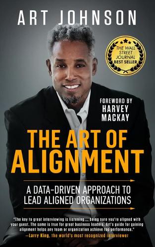 The Art of Alignment: A Data-Driven Approach to Lead Aligned Organizations