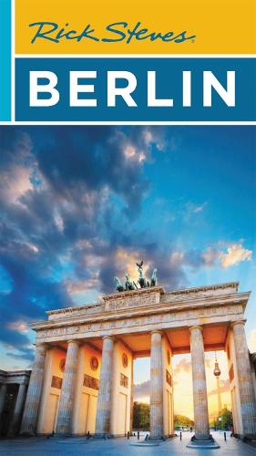 Rick Steves Berlin (Fourth Edition) (2023 Travel Guide)